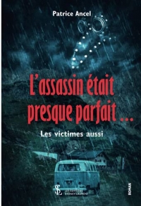 L’assassin était presque parfait…Les victimes aussi ; Ils ne sont pas sortis de l’auberge