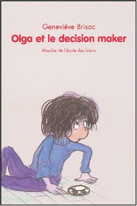 Olga et le Décision Maker