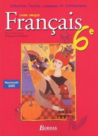 Textes, langages et littératures 6e • Livre unique - Manuel de l'élève