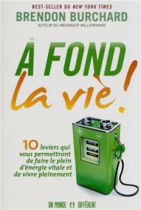 A fond la vie !