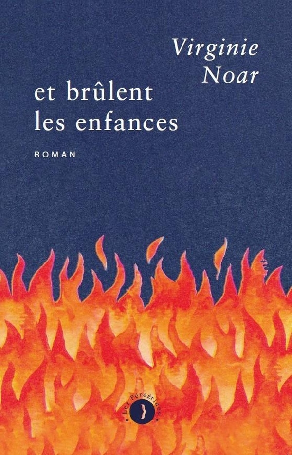 Et brûlent les enfances