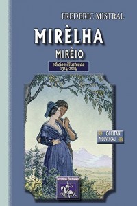 Mirelha / Mireio (edicion illustrada) 1914-2014