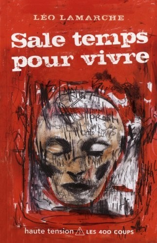 Sale temps pour vivre