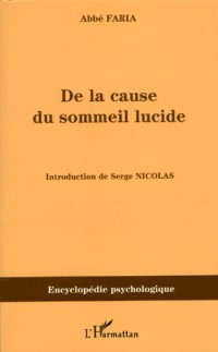 De la cause du sommeil lucide : Ou Etude de la nature de l'homme