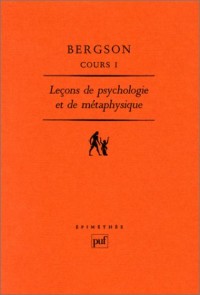 Cours, tome I : Leçon de psychologie et de Métaphysique