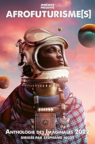 Afrofuturisme(s). Anthologie des Imaginales 2022