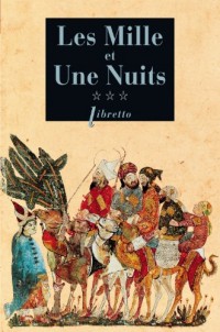 Mille et Une Nuits, Tome 3 : Les passions voyageuses