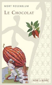 Le Chocolat : Ou la saga douce-amère du breuvage des dieux