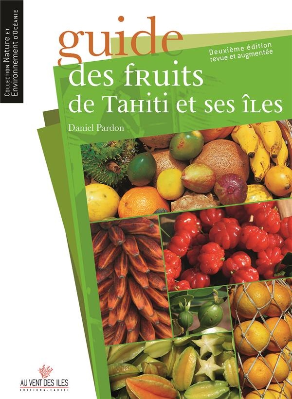 Guide des fruits de Tahiti et ses îles