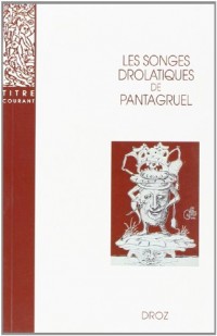 Les songes drolatiques de Pantagruel