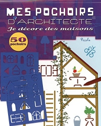 Mes pochoirs d'architecture: Je décore des maisons