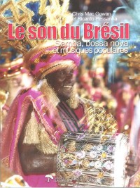 Le son du Brésil : Samba, bossa nova et musique populaire brésilienne