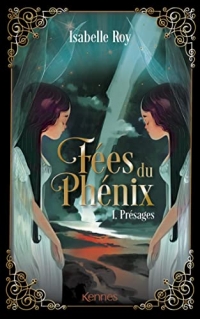 Les Fées du Phénix T01: Présages