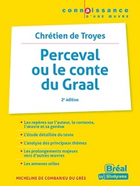 Perceval ou le conte du graal– Chrétien de Troyes: 2e ÉDITION
