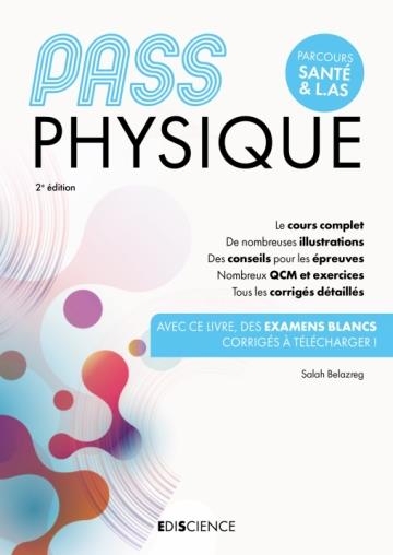 PASS Physique - Manuel - 2e éd.: Cours + entraînements corrigés