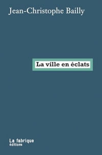 La ville en éclats