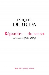 Répondre - Du secret. Séminaire (1991-1992) (Secret et témoignage. Volume I): Séminaire (1991-1992)