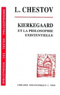 Kierkegaard et la philosophie existentielle. Vox clamantis in deserto