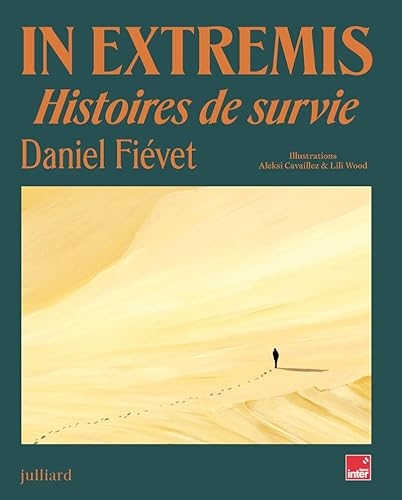 In extremis: Histoires de survie