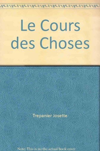 Le Cours des Choses