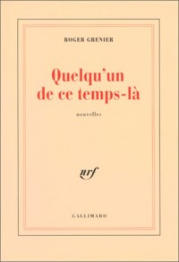 Quelqu'un de ce temps-là