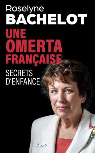 Une omerta française. Secrets d'enfance