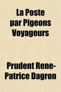 La Poste Par Pigeons Voyageurs