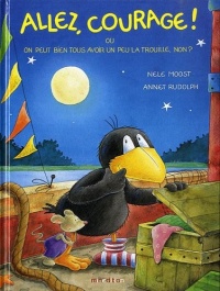 Allez, courage ! : Ou on peut bien tous avoir un peu la trouille, non ?