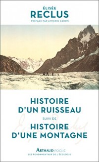 Histoire d'un ruisseau : Suivi de Histoire d'une montagne