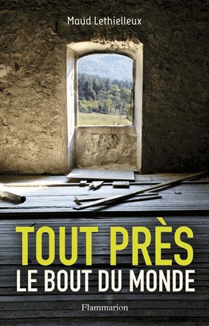 Tout Pres, le Bout du Monde [9782081252073]