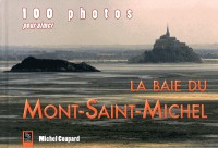 100 photos pour aimer la baie du Mont-Saint-Michel