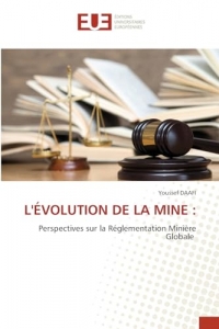 L'Évolution de la Mine