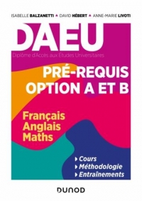 DAEU - Pré-requis Options A et B - Matières obligatoires (Français, Anglais, Maths): Matières obligatoires (Français, Anglais, Maths)