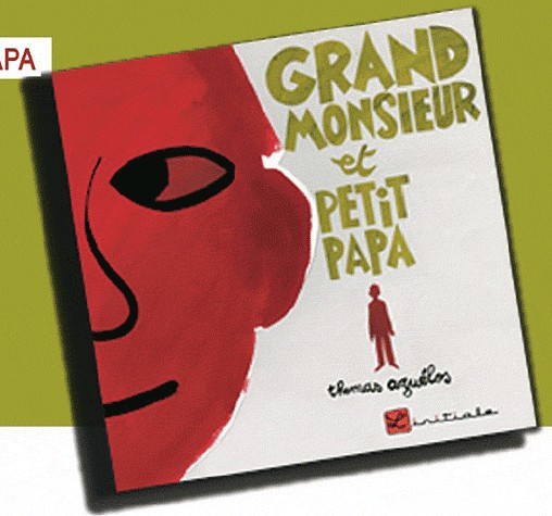 Grand Monsieur et Petit Papa