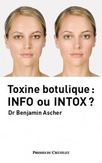 Toxine botulique : info ou intox ?