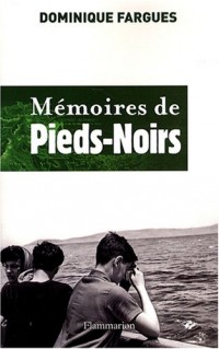 Mémoires de Pieds-Noirs