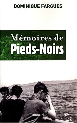 Mémoires de Pieds-Noirs