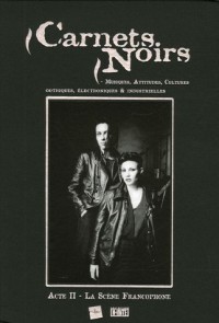 Carnets Noirs : Acte II, La Scène Francophone