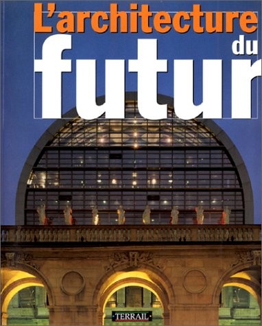 L'Architecture du futur