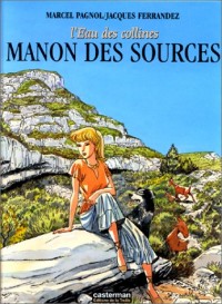 L'Eau des Collines, tome 2 : Manon des sources