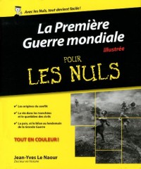 Première Guerre mondiale illustrée Pour les Nuls