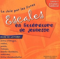 Escales en littérature de jeunesse : Volume 2, De l'enfant à l'adolescent