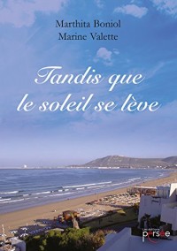 Tandis que le soleil se lève