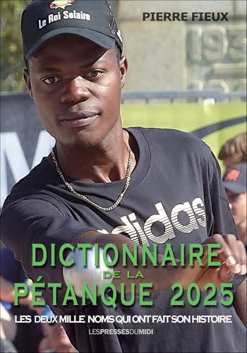 Dictionnaire de la pétanque 2025