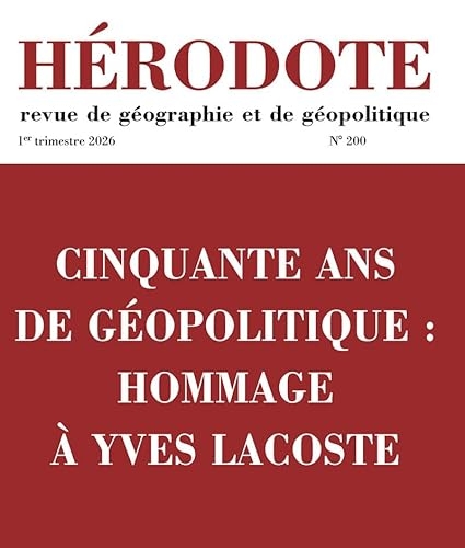 Cinquante ans de géopolitique : hommage à Yves Lacoste