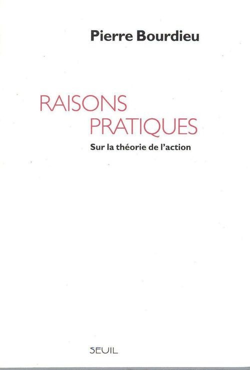 Raisons pratiques. Sur la théorie de l'action