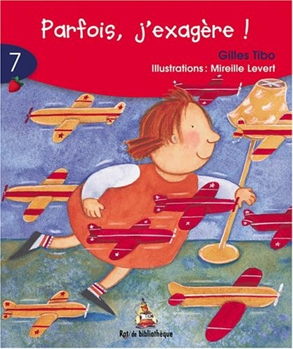 Parfois J'Exagere! 6ans: Rat Rouge 07