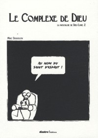 Le complexe de Dieu, livre 2