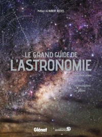 Le grand guide de l'astronomie NE 2017