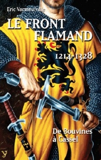 FRONT FLAMAND 1214-1328 DE BOUVINES A CASSEL